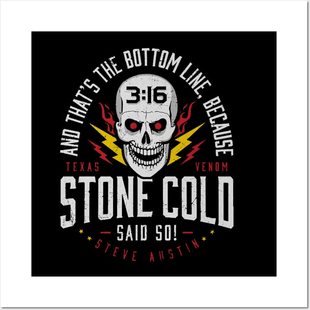 Stone Cold Steve Austin Said So Wall Art by MunMun_Design